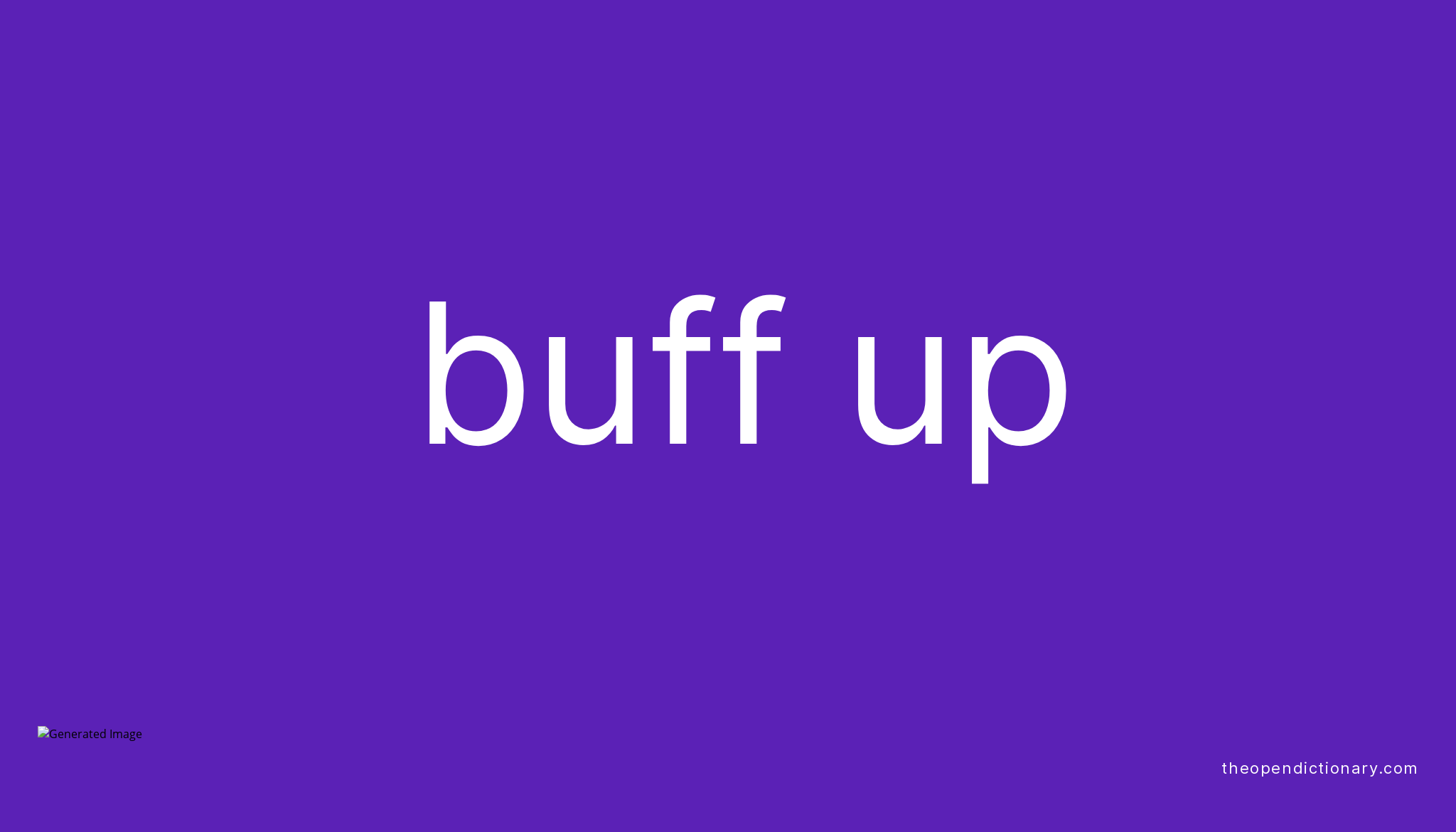 buff-up-phrasal-verb-buff-up-definition-meaning-and-example